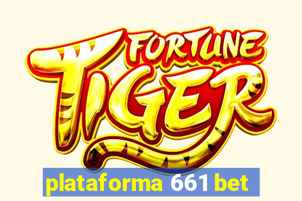 plataforma 661 bet